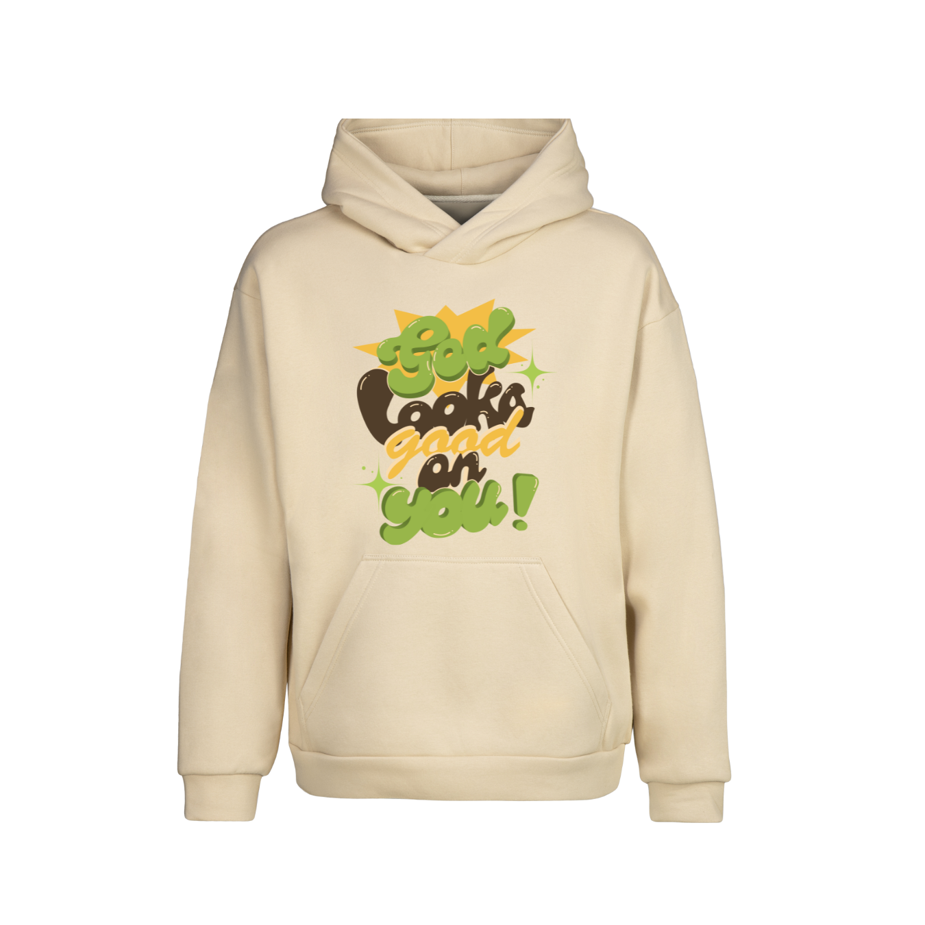 God looks good on you -sand hoodie