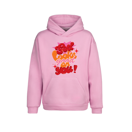 God looks good on you -light pink hoodie